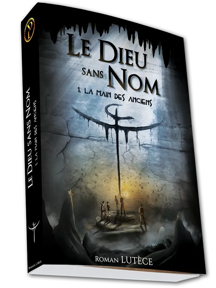 Le Dieu sans Nom - Tome 1 : La Main des Anciens